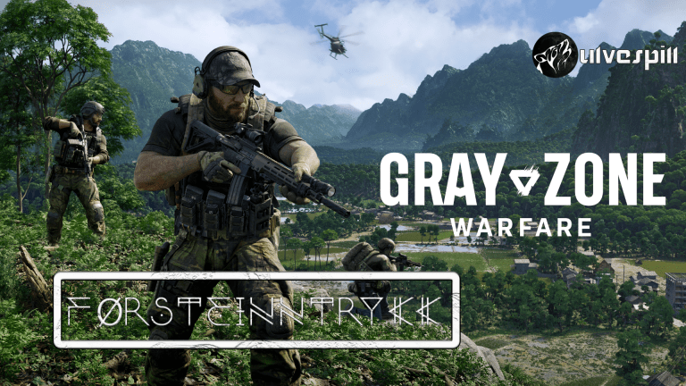 Gray Zone Warfare – Førsteinntrykk